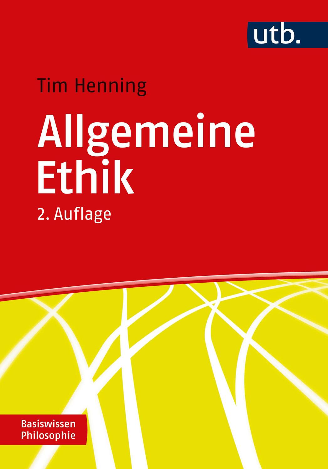 Cover: 9783825262440 | Allgemeine Ethik | Tim Henning | Taschenbuch | 166 S. | Deutsch | 2024