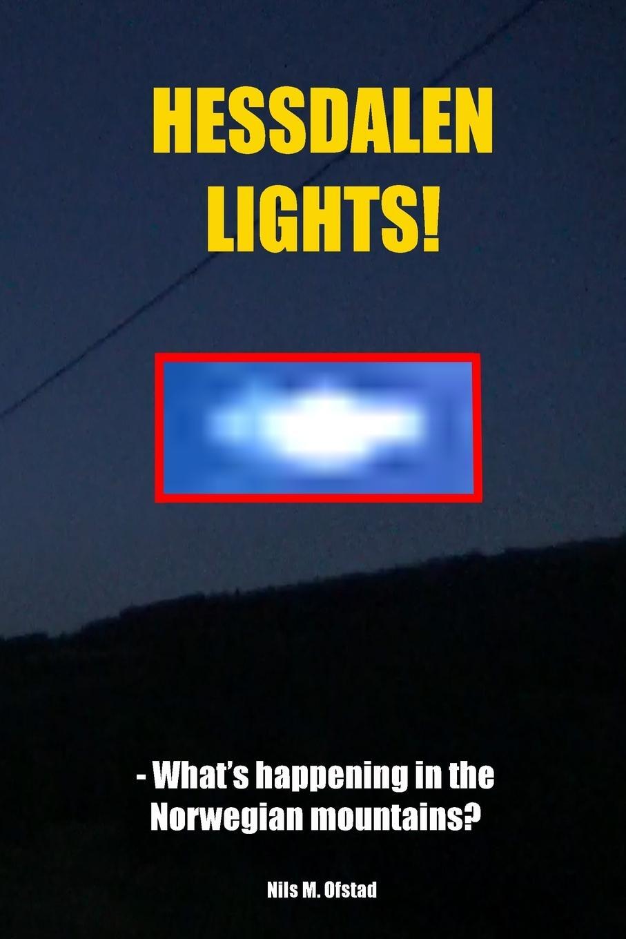Cover: 9781798410578 | Hessdalen Lights! - What's happening in the Norwegian mountains?