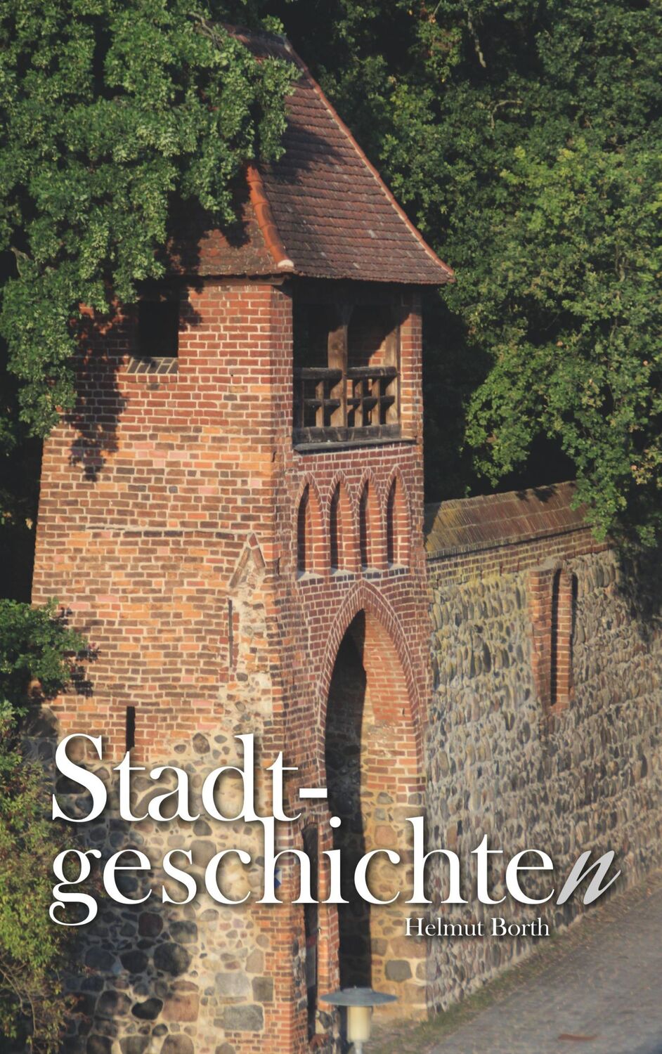 Cover: 9783750408227 | Stadtgeschichten | Helmut Borth | Taschenbuch | Paperback | 144 S.