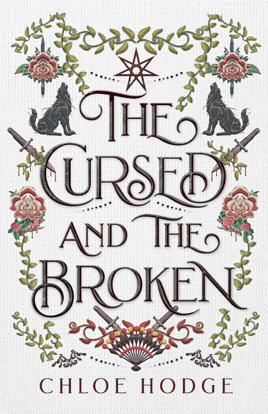 Cover: 9780645384918 | The Cursed and the Broken | Chloe Hodge | Taschenbuch | Paperback