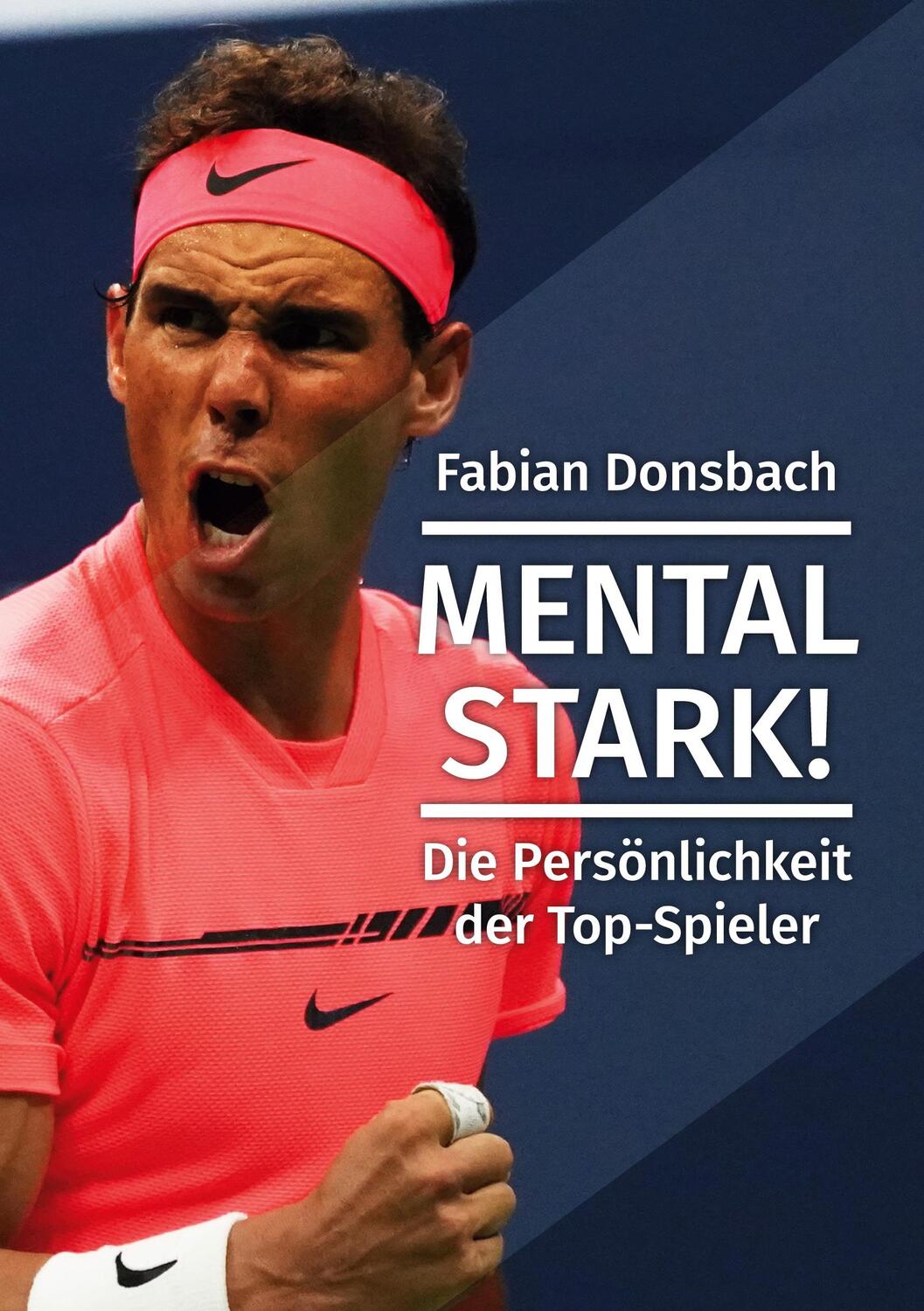Cover: 9783755787327 | Mental stark | Die Persönlichkeit der Top Spieler | Fabian Donsbach