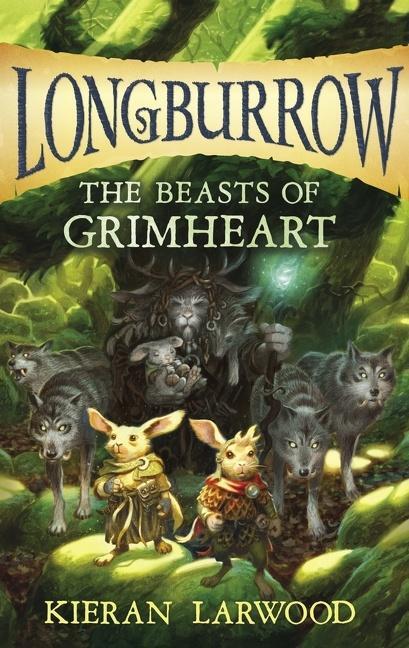 Cover: 9780358206927 | The Beasts of Grimheart | Kieran Larwood | Taschenbuch | Longburrow