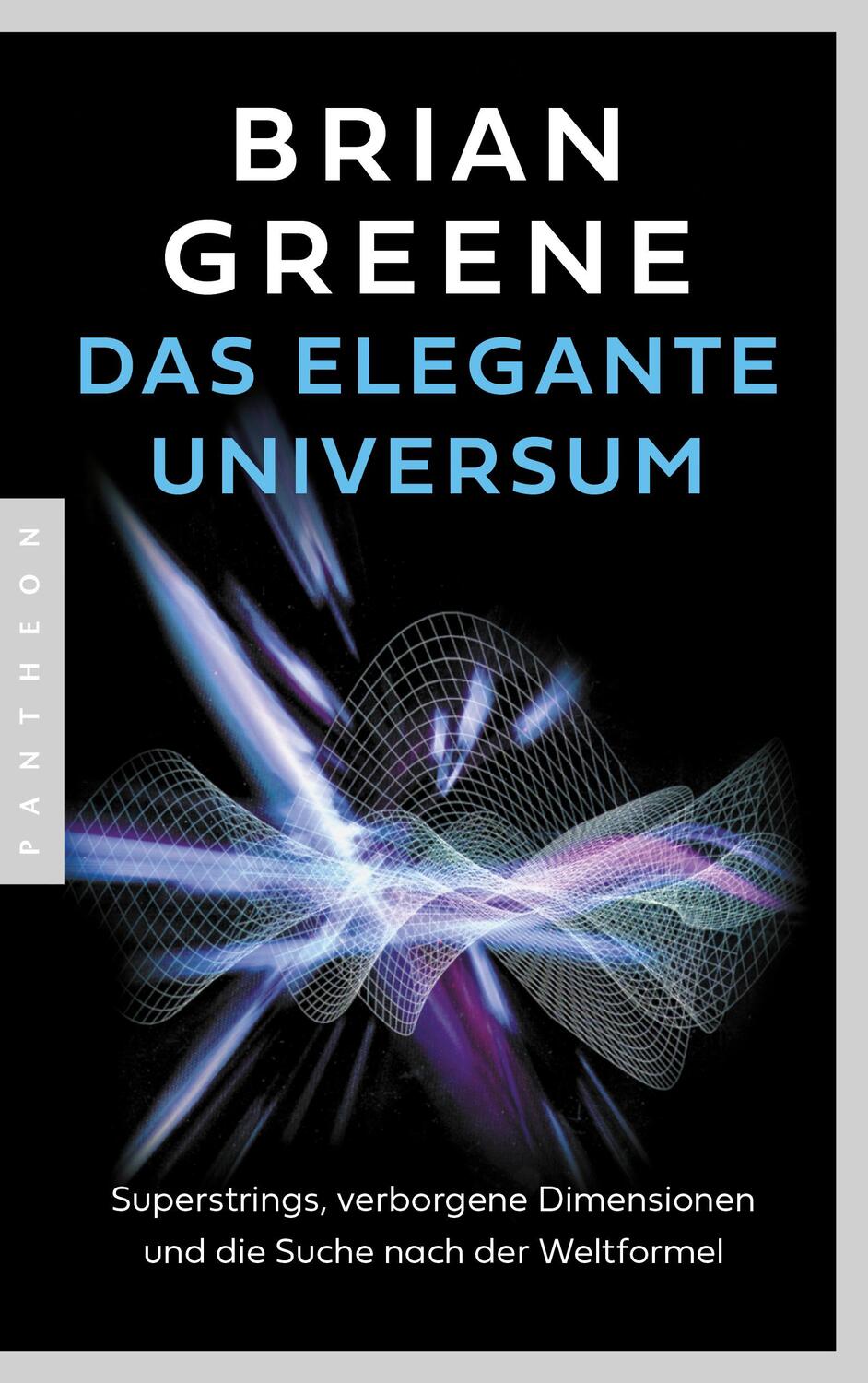 Cover: 9783570555019 | Das elegante Universum | Brian Greene | Taschenbuch | 560 S. | Deutsch