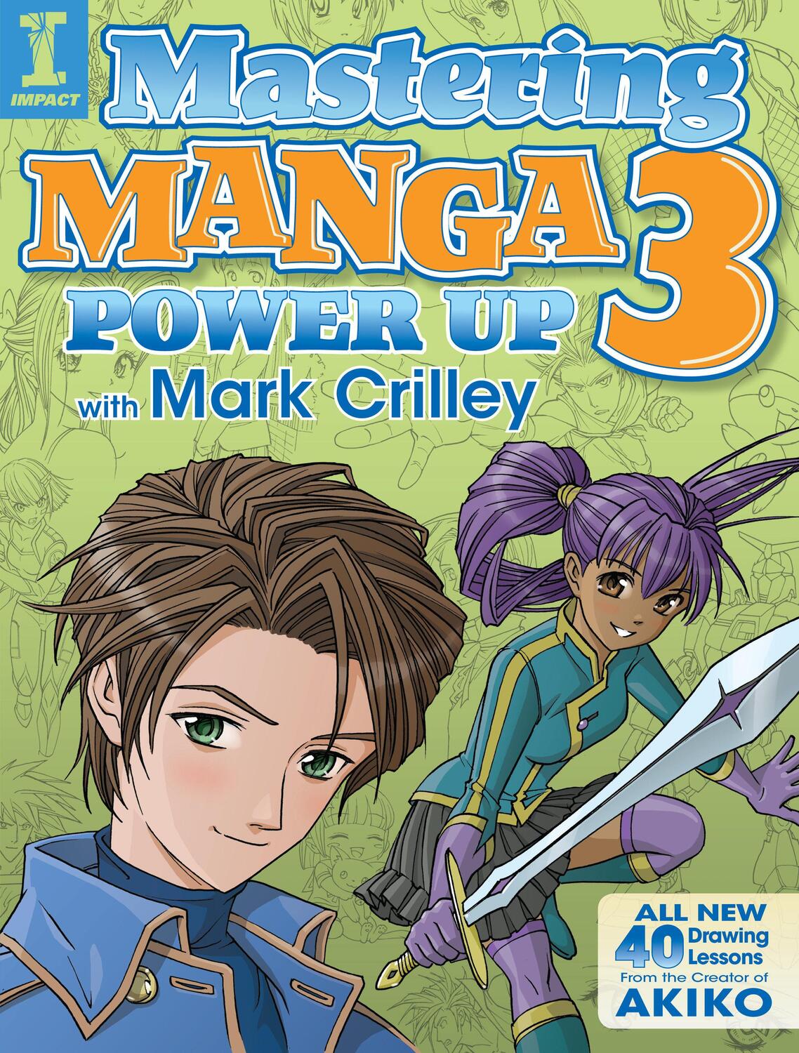 Cover: 9781440340932 | Mastering Manga 3 | Power Up with Mark Crilley | Mark Crilley | Buch
