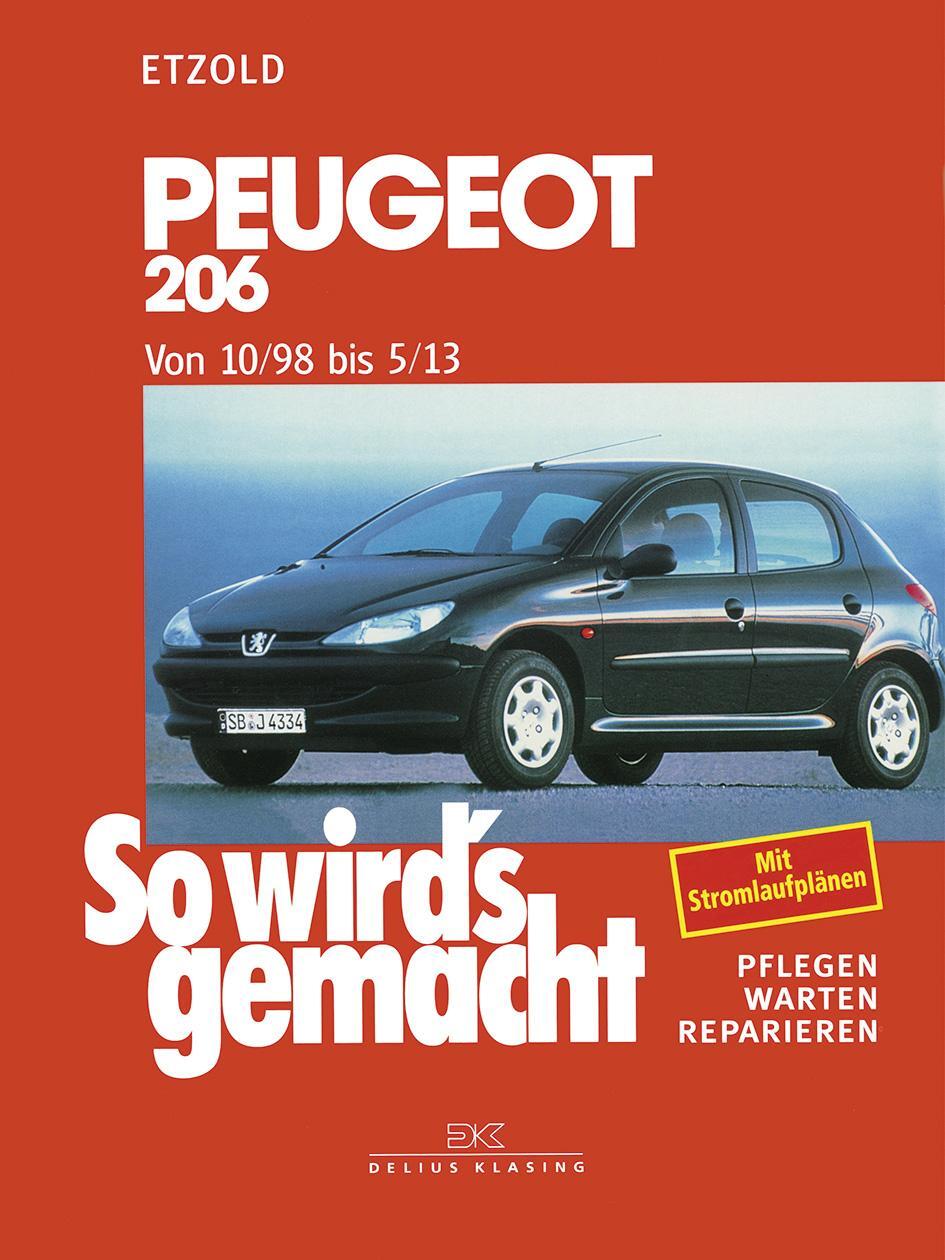 Cover: 9783768812542 | So wird's gemacht. Peugeot 206 ab 10/98 | Pflegen, warten, reparieren