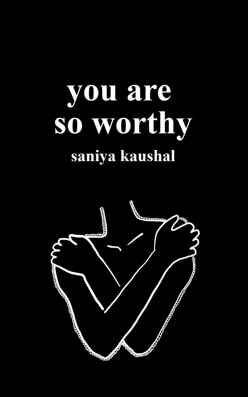 Cover: 9781777229948 | you are so worthy | Saniya Kaushal | Taschenbuch | Paperback | 2022
