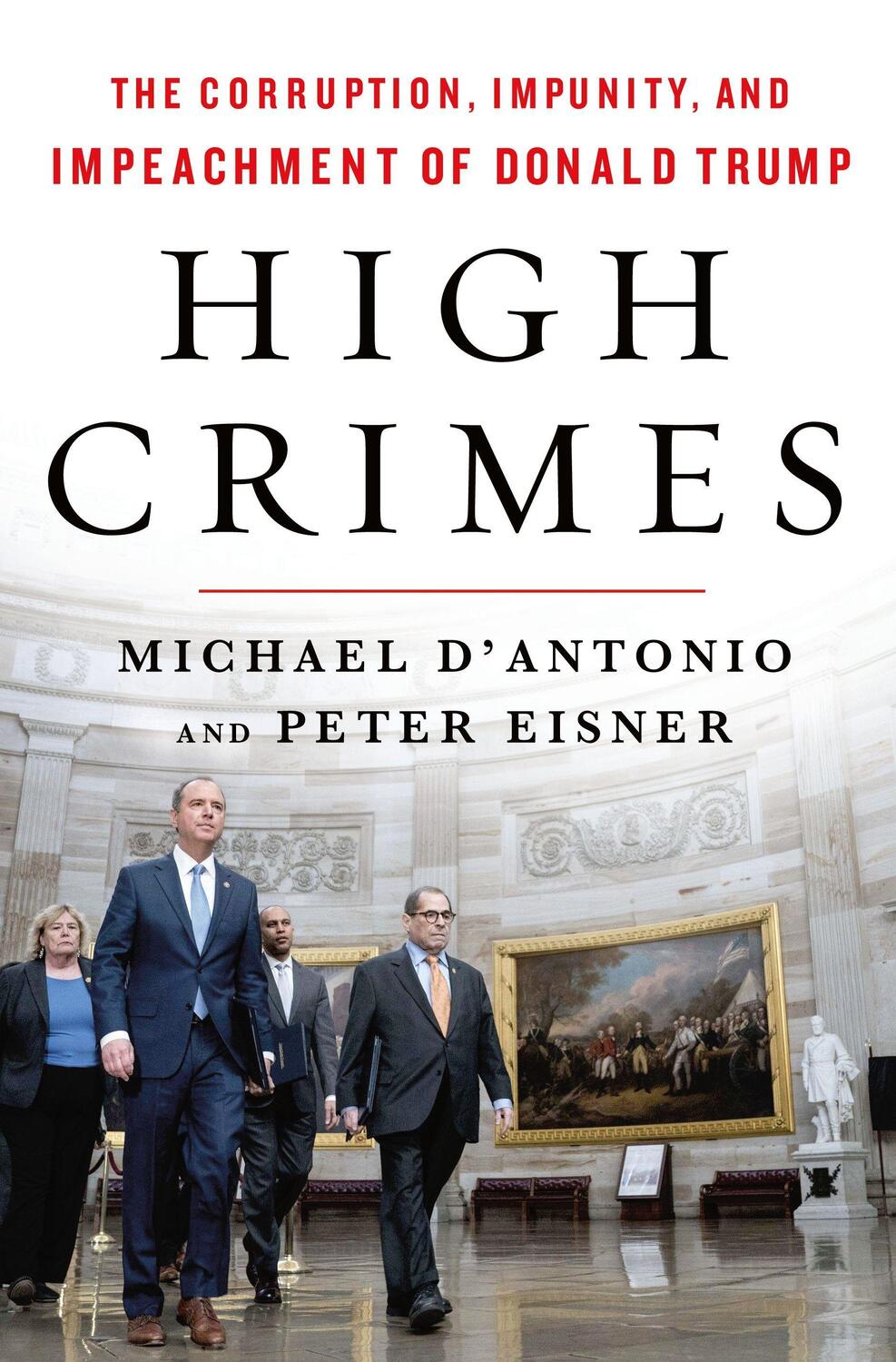 Cover: 9781250766670 | High Crimes: The Corruption, Impunity, and Impeachment of Donald Trump