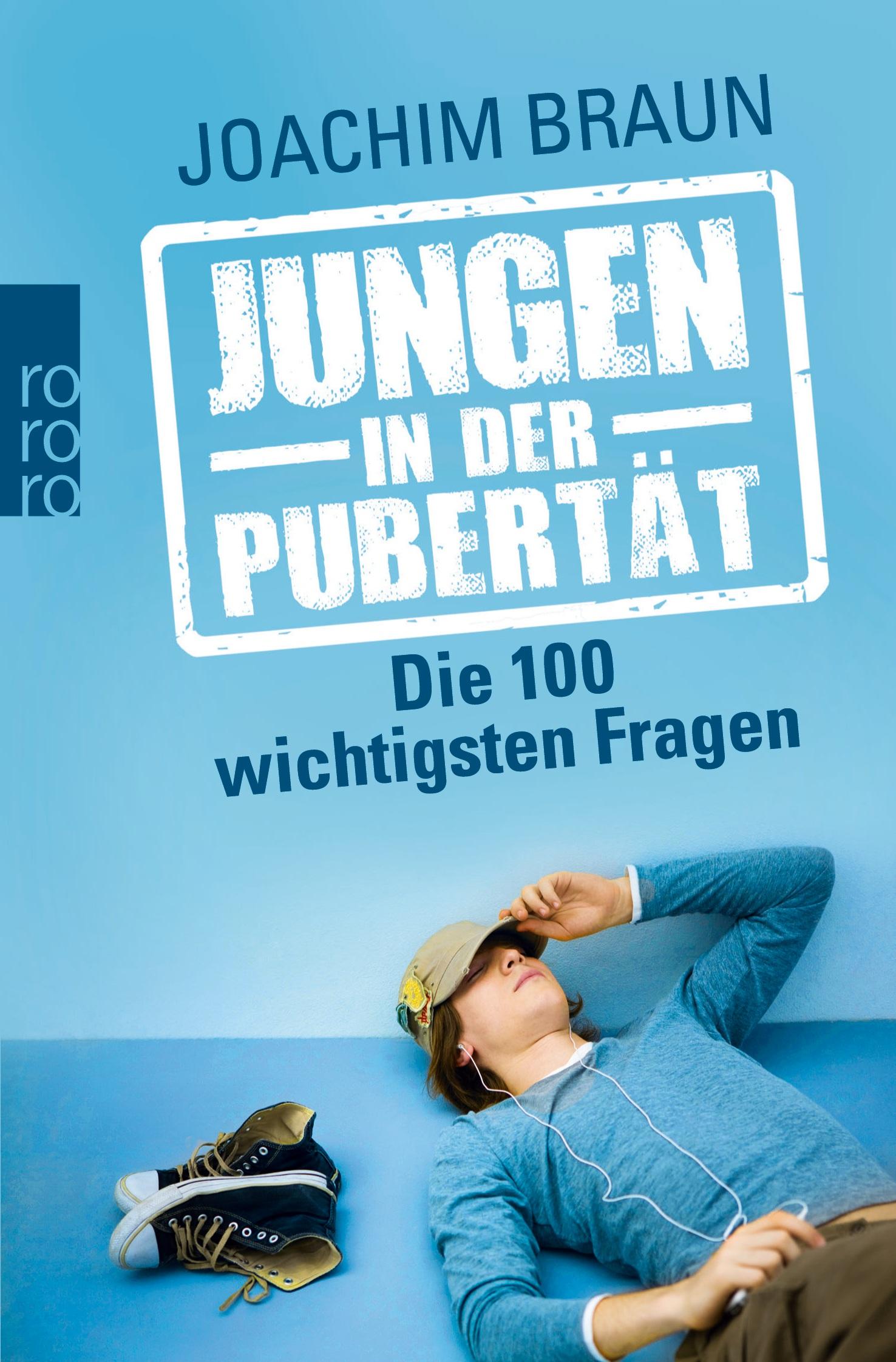 Cover: 9783499627392 | Jungen in der Pubertät | Die 100 wichtigsten Fragen | Joachim Braun