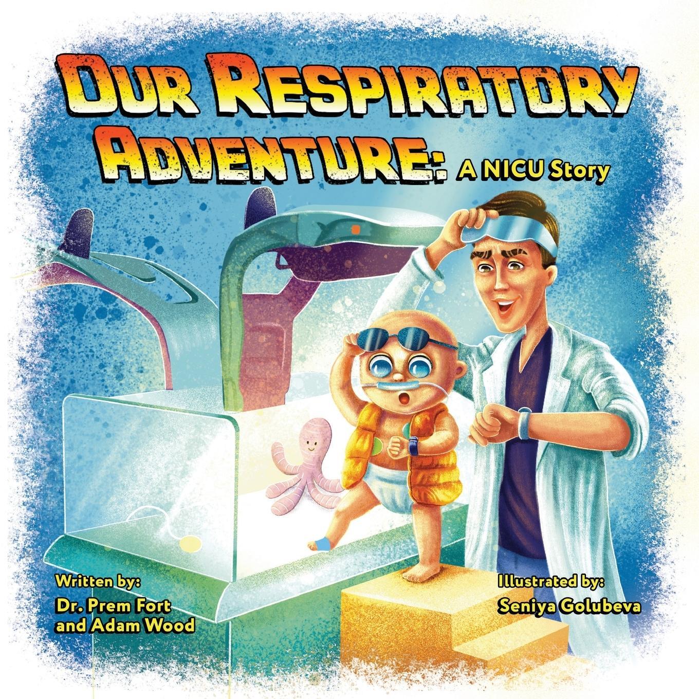 Cover: 9781039150614 | Our Respiratory Adventure | A NICU Story | Prem Fort (u. a.) | Buch