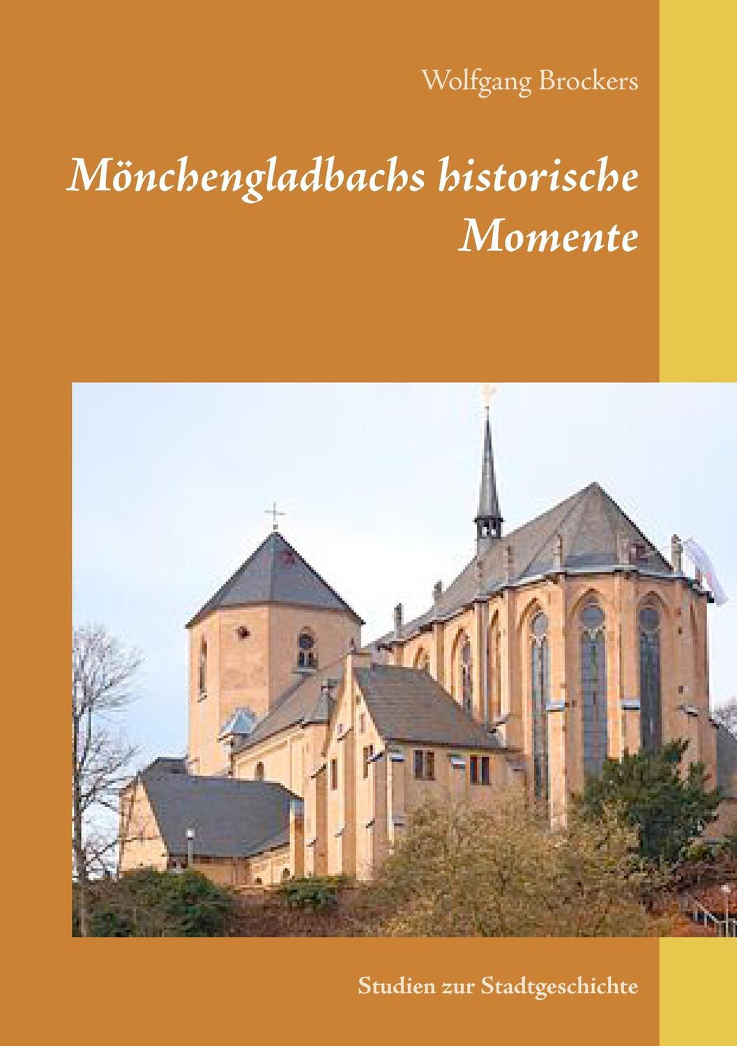Cover: 9783741238277 | Mönchengladbachs historische Momente | Studien zur Stadtgeschichte