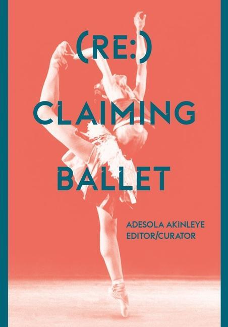 Cover: 9781789383614 | (Re:) Claiming Ballet | Taschenbuch | Kartoniert / Broschiert | 2021