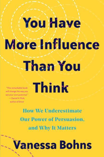 Cover: 9781324035954 | You Have More Influence Than You Think | Vanessa Bohns | Taschenbuch