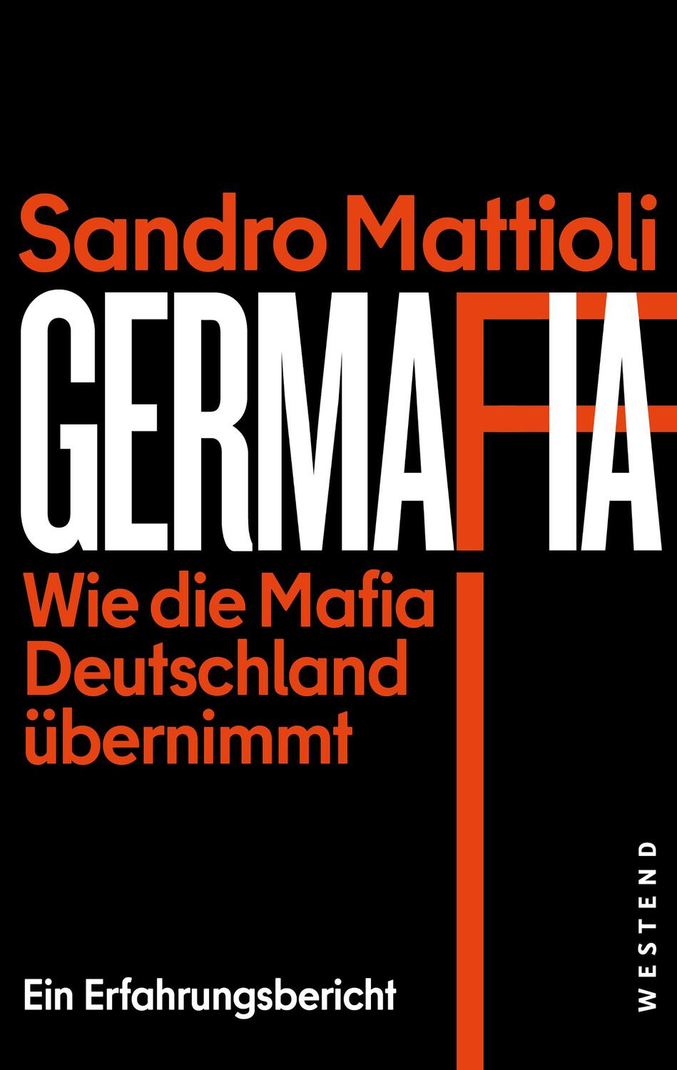Cover: 9783864894350 | Germafia | Wie die Mafia Deutschland übernimmt. Ein Erfahrungsbericht