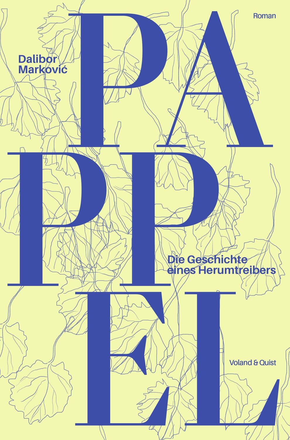 Cover: 9783863913014 | Pappel. Die Geschichte eines Herumtreibers | Dalibor Markovic | Buch