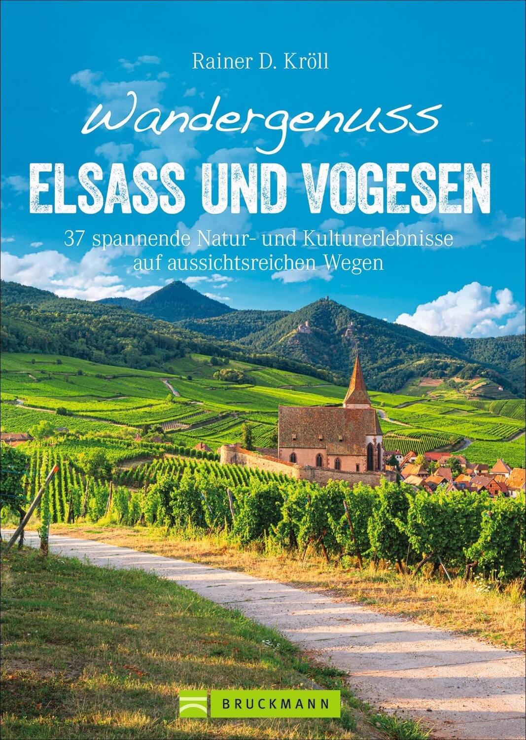 Cover: 9783734311864 | Wandergenuss Elsass und Vogesen | Rainer D. Kröll | Taschenbuch | 2021