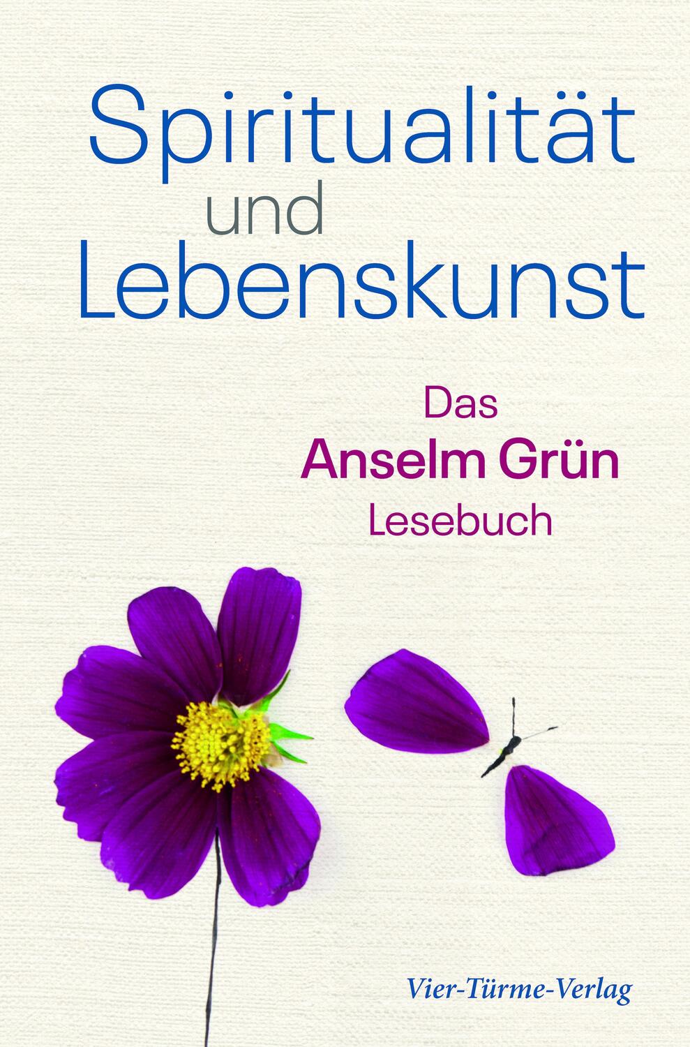 Cover: 9783736502710 | Spiritualität und Lebenskunst | Anselm Grün begegnen | Anselm Grün