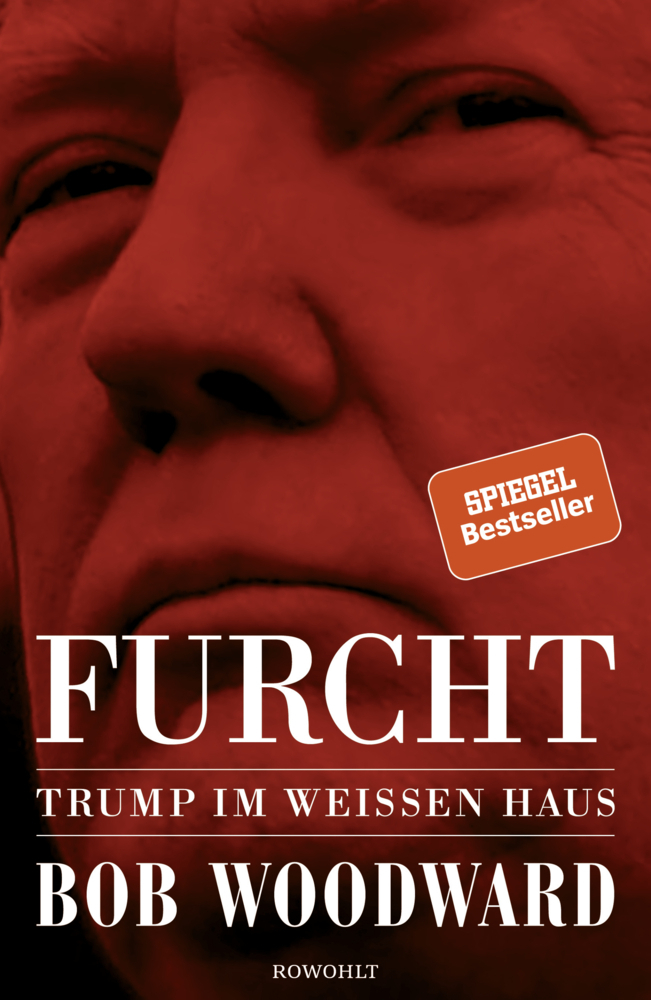 Cover: 9783498074081 | Furcht | Trump im Weißen Haus | Bob Woodward | Buch | 544 S. | Deutsch