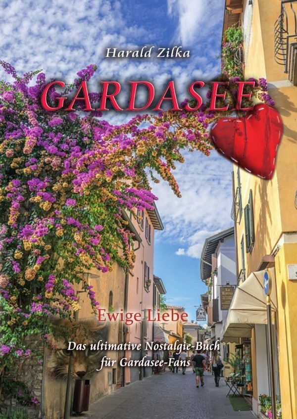 Cover: 9783753123578 | Gardasee - Ewige Liebe | Das ultimative Fanbuch | Harald Zilka | Buch