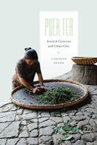 Cover: 9780295993232 | Puer Tea | Ancient Caravans and Urban Chic | Jinghong Zhang | Buch