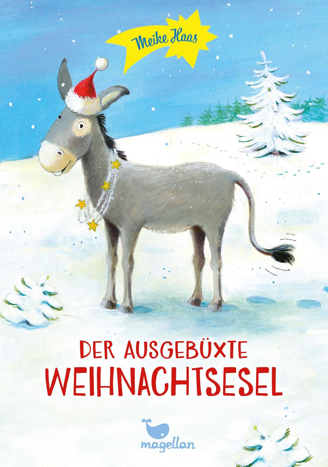 Cover: 9783734840050 | Der ausgebüxte Weihnachtsesel | Meike Haas | Buch | Deutsch | 2014
