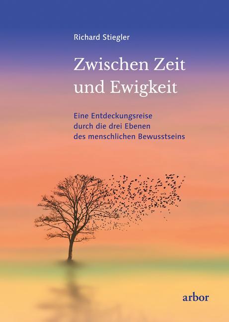 Cover: 9783867813624 | Zwischen Zeit und Ewigkeit | Richard Stiegler | Buch | Deutsch | 2021