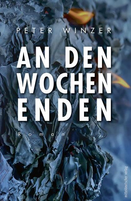 Cover: 9783963110498 | An den Wochenenden | Roman | Peter Winzer | Taschenbuch | 287 S.