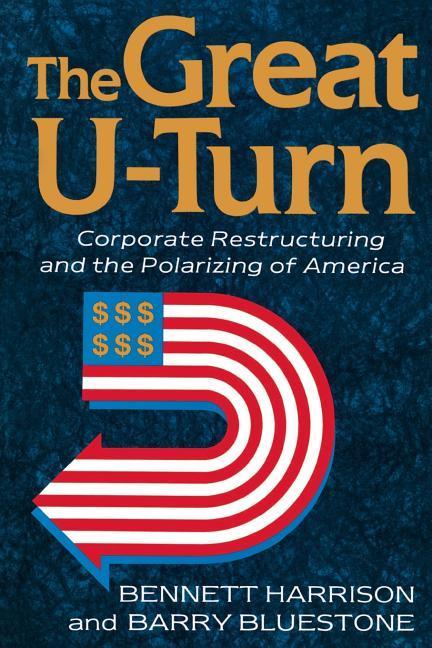 Cover: 9780465027187 | The Great U-turn | Barry Bluestone (u. a.) | Taschenbuch | Englisch