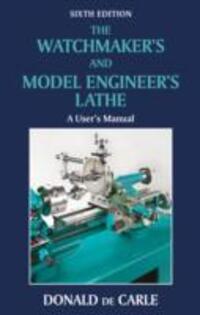Cover: 9780709090038 | Watchmaker's and Model Engineer's Lathe | A User's Manual | Carle