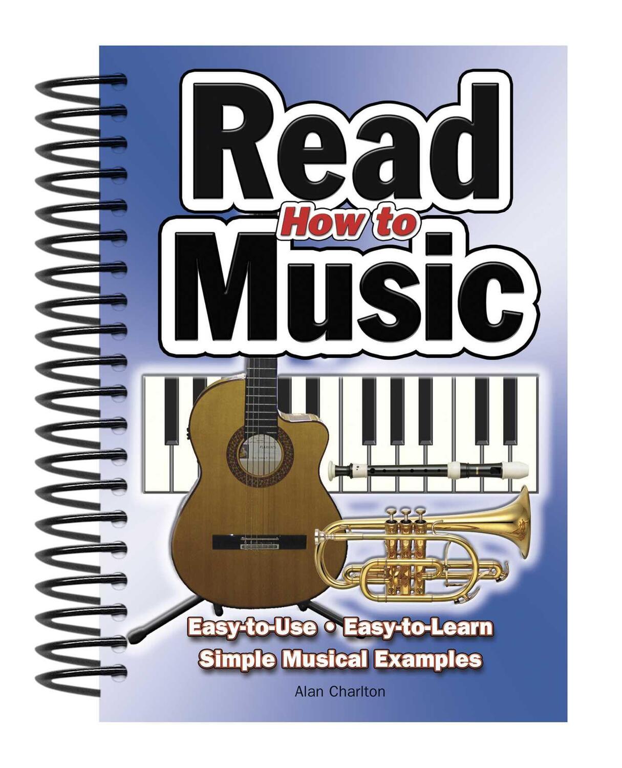 Cover: 9781847863058 | How To Read Music | Alan Charlton | Taschenbuch | Easy-to-Use | Buch