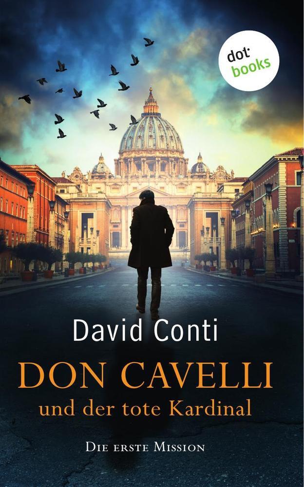 Cover: 9783961485512 | Don Cavelli und der tote Kardinal: Die erste Mission | David Conti