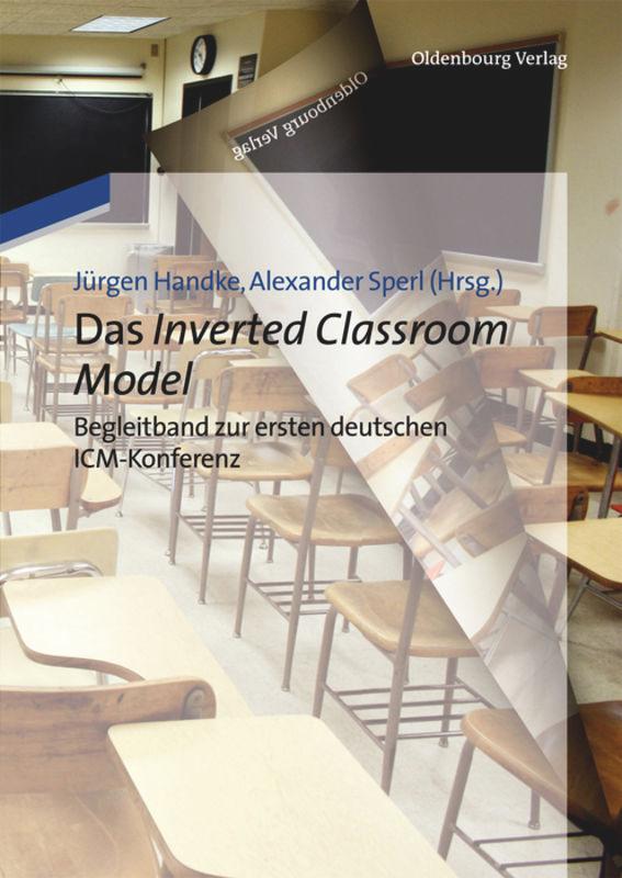 Cover: 9783486716528 | Das Inverted Classroom Model | Alexander Sperl (u. a.) | Taschenbuch