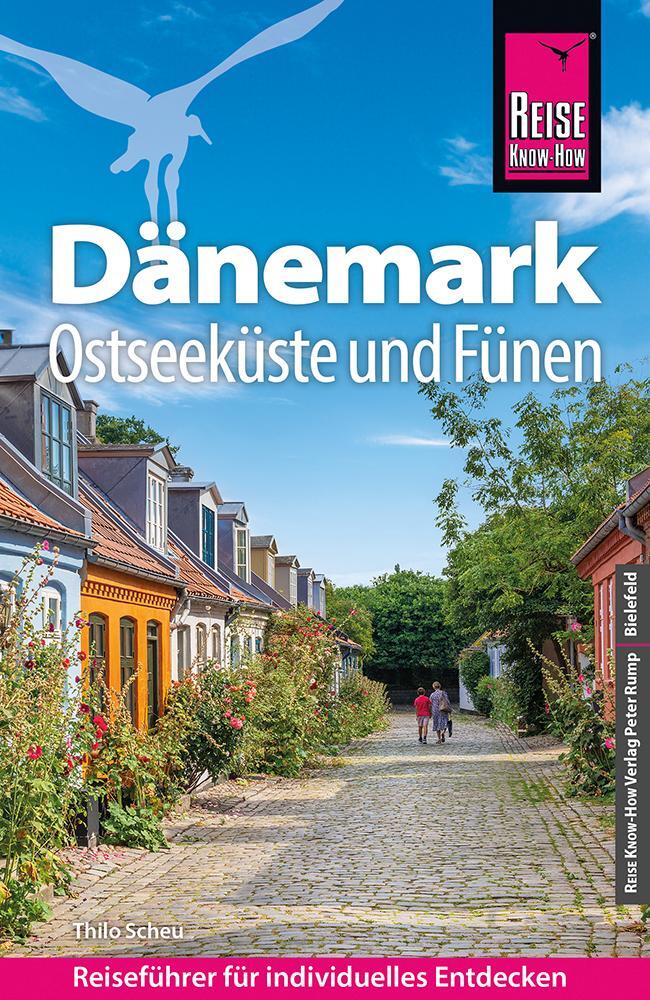 Cover: 9783831738380 | Reise Know-How Dänemark - Ostseeküste und Fünen | Thilo Scheu | Buch