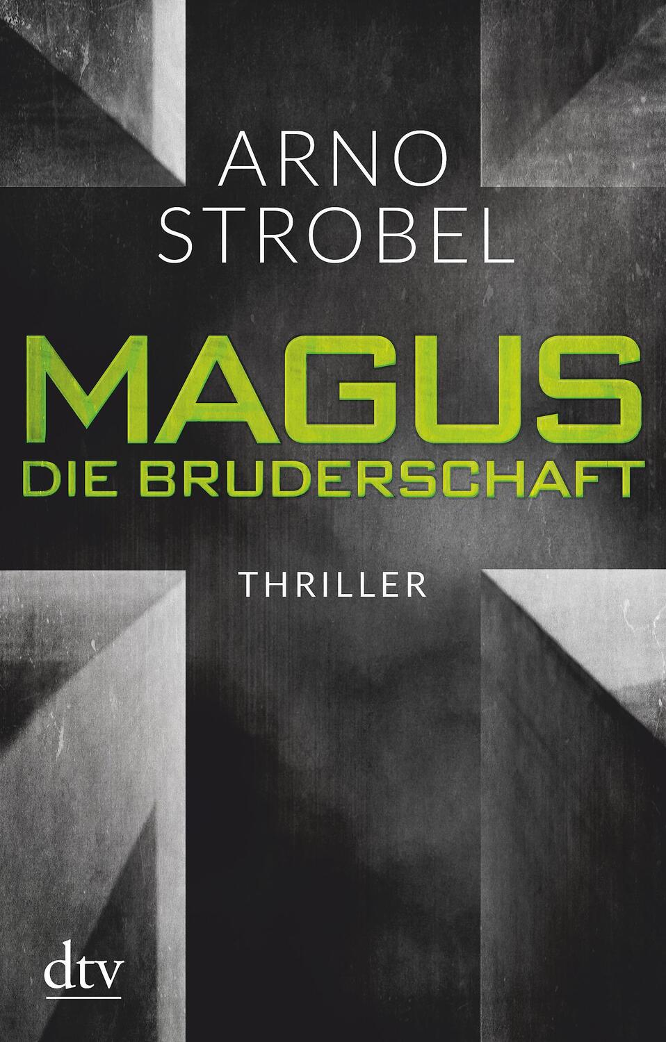 Cover: 9783423217897 | Magus. Die Bruderschaft | Thriller | Arno Strobel | Taschenbuch | 2019
