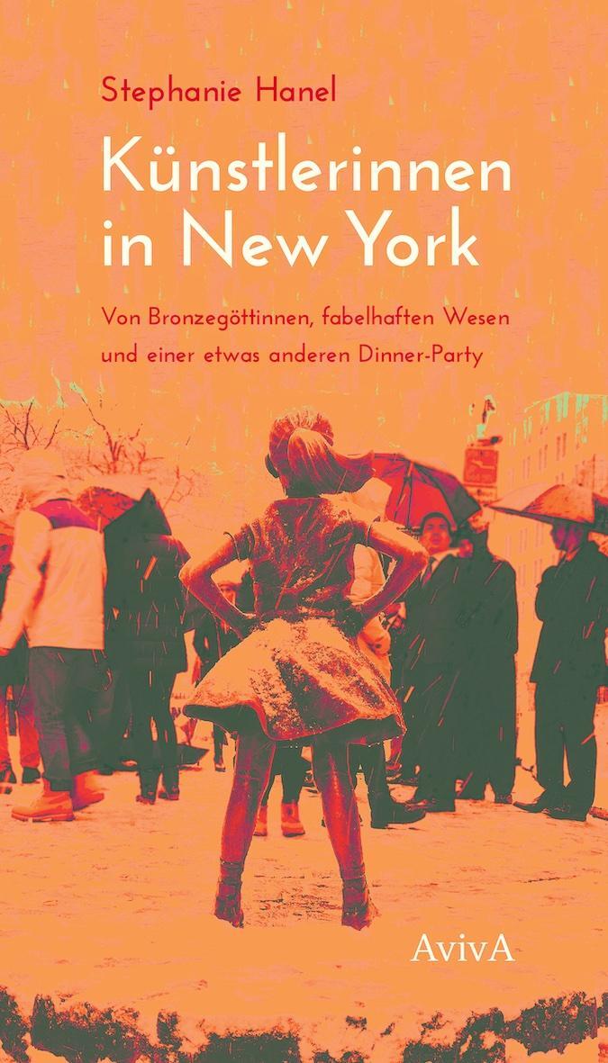 Cover: 9783949302206 | Künstlerinnen in New York | Stephanie Hanel | Buch | 128 S. | Deutsch