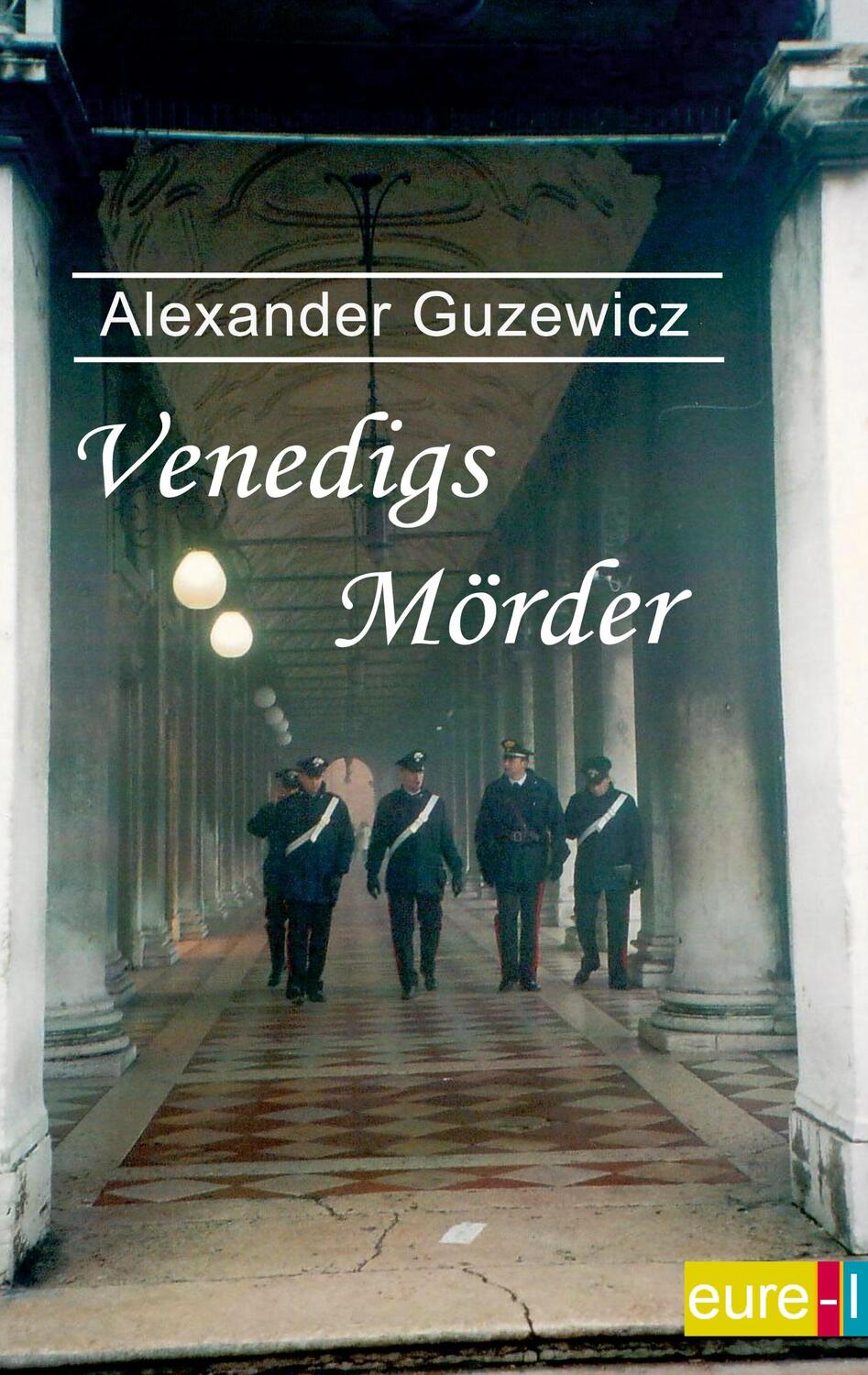 Cover: 9783939984658 | Venedigs Mörder | Alexander Guzewicz | Taschenbuch | Paperback | 2023