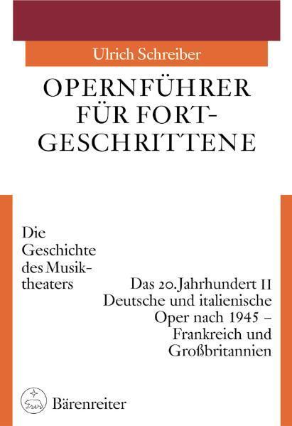 Cover: 9783761814376 | Opernführer für Fortgeschrittene 3/2 | Ulrich Schreiber | Buch | 2005