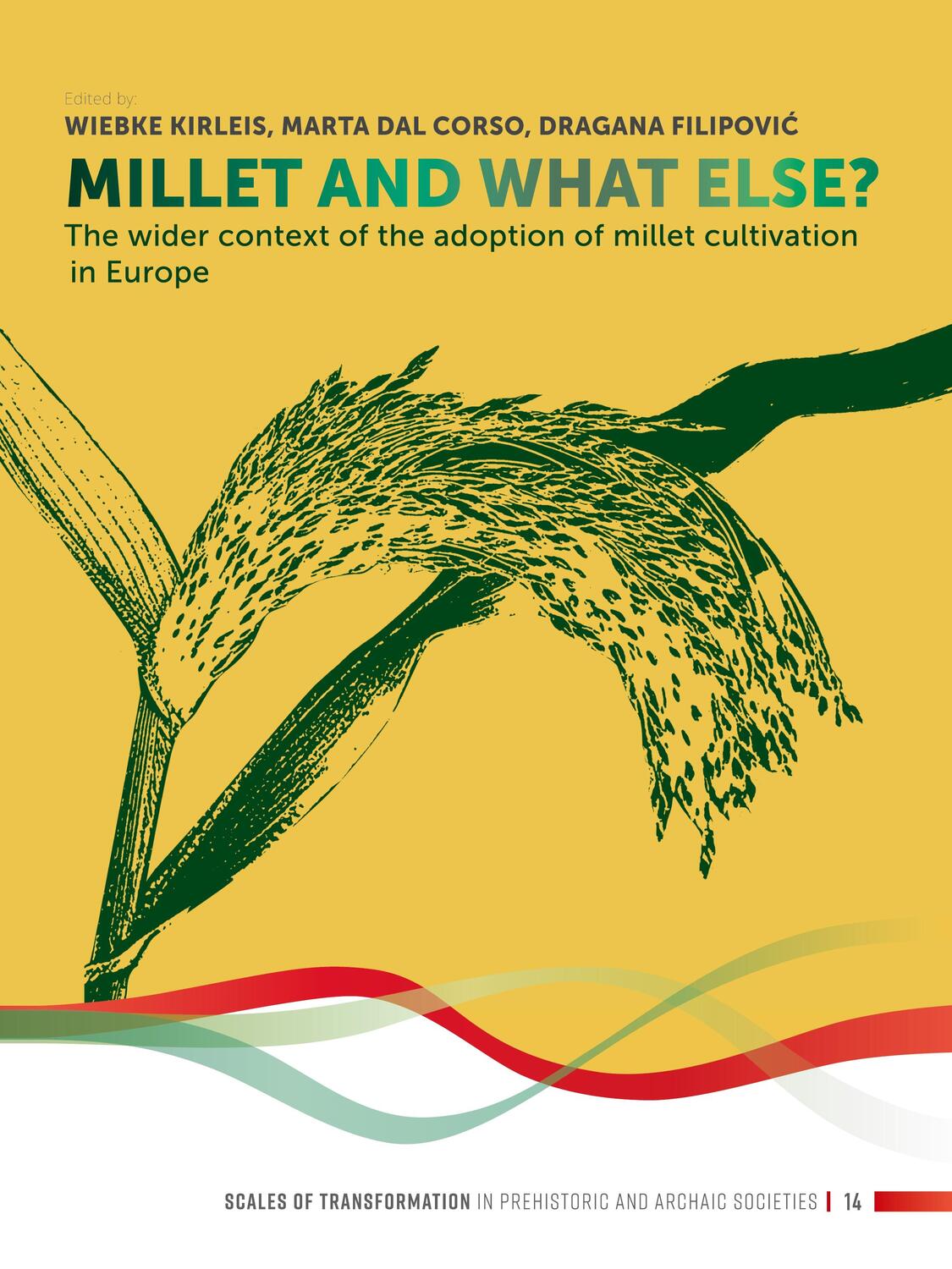 Cover: 9789464270150 | Millet and What Else? | Wiebke Kirleis (u. a.) | Taschenbuch | 2022