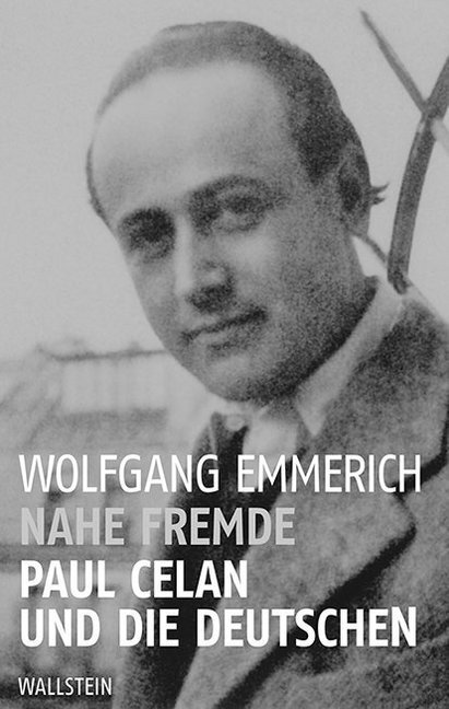 Cover: 9783835336063 | Nahe Fremde | Paul Celan und die Deutschen | Wolfgang Emmerich | Buch