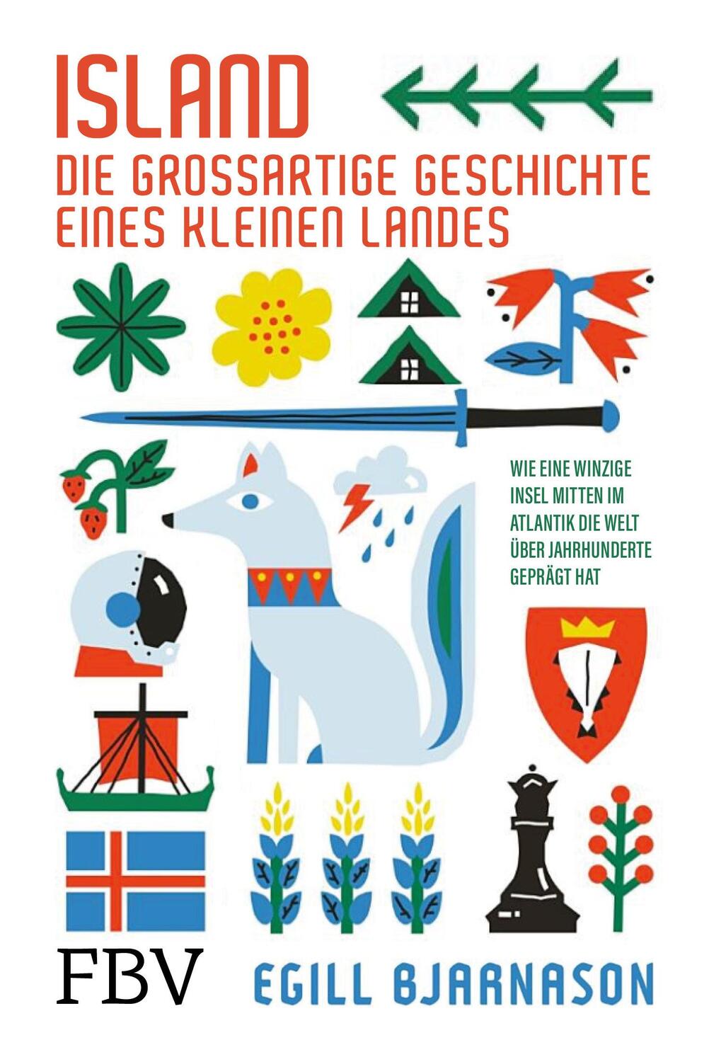 Cover: 9783959726207 | Island - die großartige Geschichte eines kleinen Landes | Bjarnason