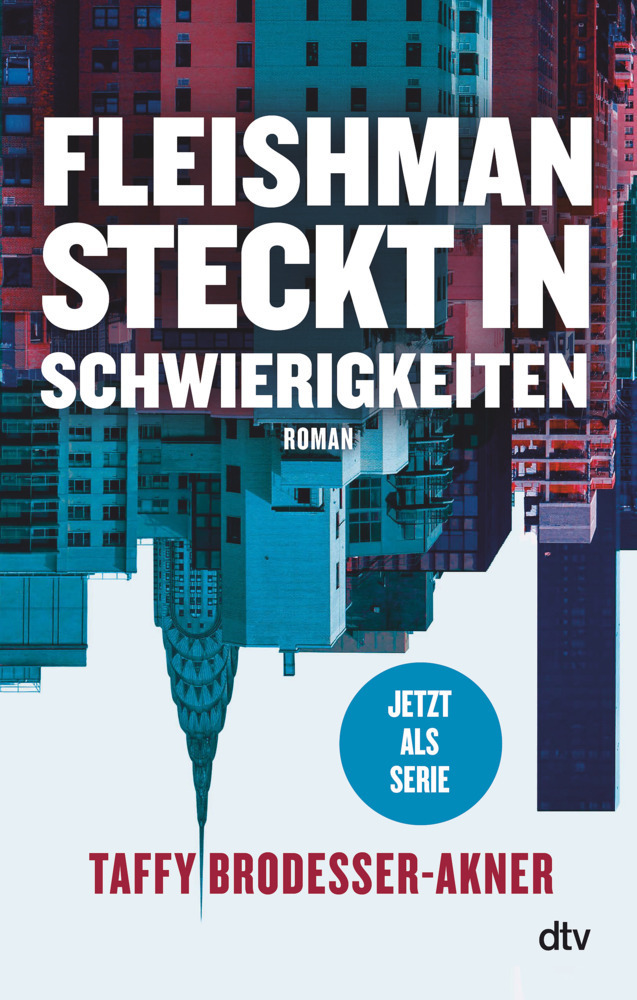 Cover: 9783423282215 | Fleishman steckt in Schwierigkeiten | Taffy Brodesser-Akner | Buch