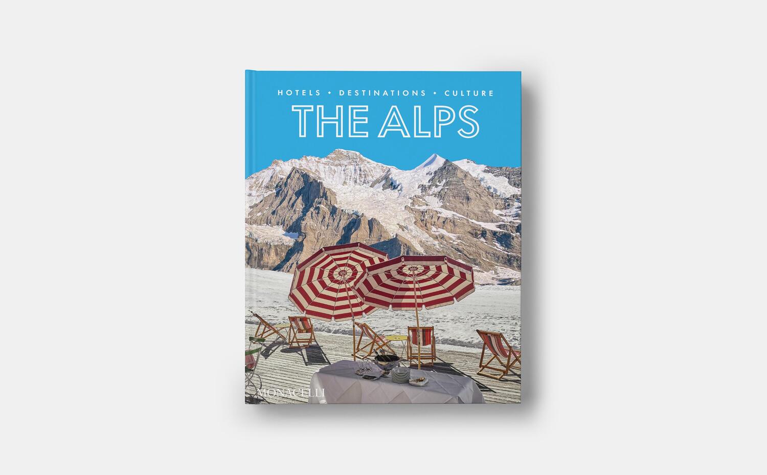 Bild: 9781580936392 | The Alps | Hotels, Destinations, Culture | Sebastian Schöllgen | Buch