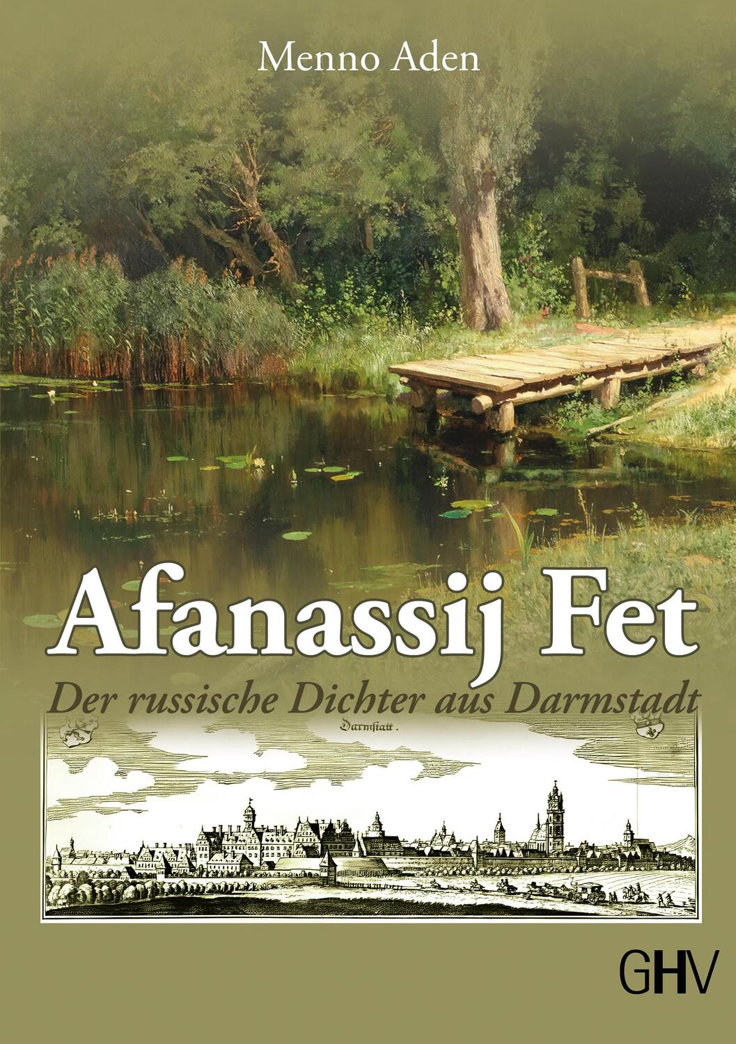 Cover: 9783873368347 | Afanassij Fet | Der russische Dichter aus Darmstadt | Menno Aden