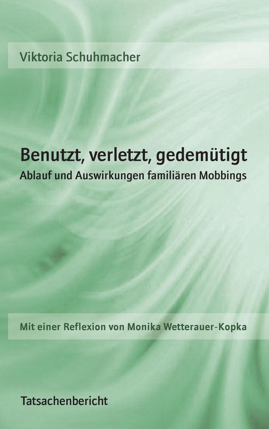 Cover: 9783739262864 | Benutzt, verletzt, gedemütigt | Viktoria Schuhmacher | Taschenbuch