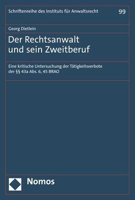 Cover: 9783848787562 | Der Rechtsanwalt und sein Zweitberuf | Georg Dietlein | Taschenbuch
