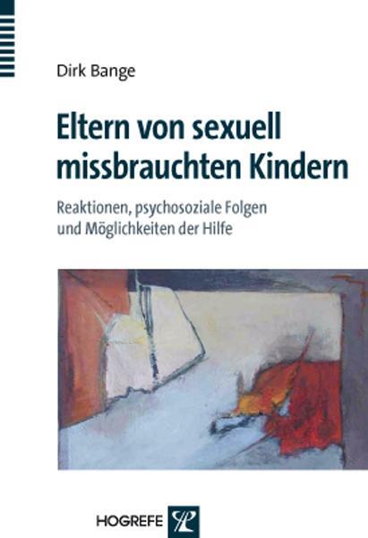 Cover: 9783801723576 | Eltern von sexuell missbrauchten Kindern | Dirk Bange | Taschenbuch