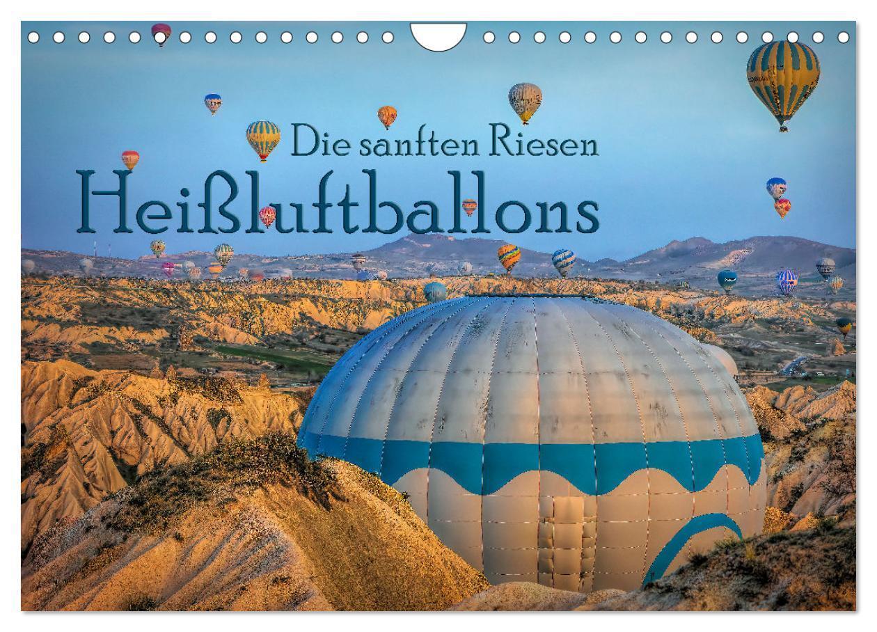 Cover: 9783435645855 | Heißluftballons Die sanften Riesen (Wandkalender 2025 DIN A4 quer),...