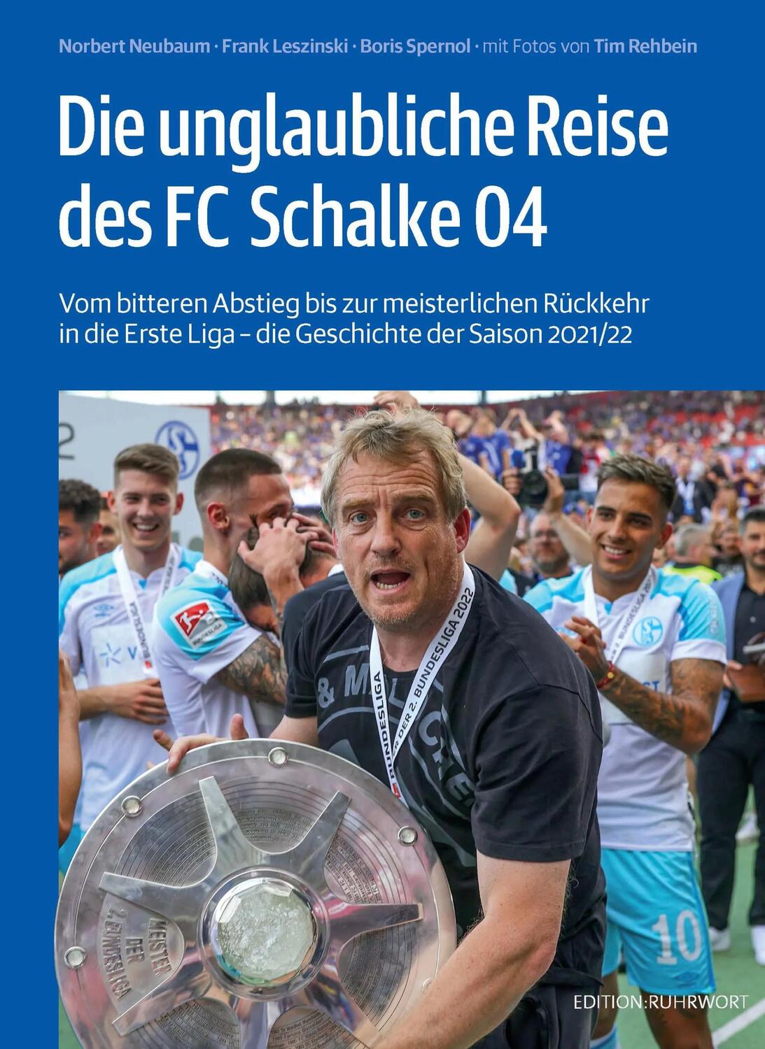 Cover: 9783981864656 | Die unglaubliche Reise des FC Schalke 04 | Norbert Neubaum (u. a.)