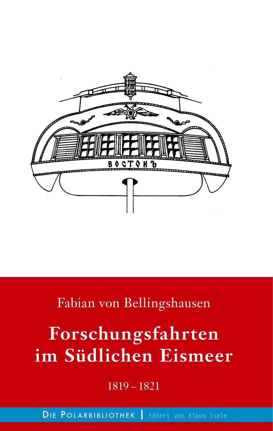 Cover: 9783749455355 | Forschungsfahrten im Südlichen Eismeer 1819-1821 | Bellingshausen