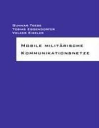 Cover: 9783837092011 | Mobile militärische Kommunikationsnetze | Gunnar Teege (u. a.) | Buch