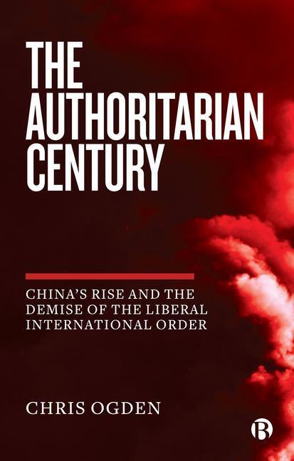 Cover: 9781529205114 | The Authoritarian Century | Chris Ogden | Taschenbuch | Englisch